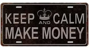 Ceduľa značka Keep Calm Make Money