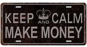 Ceduľa značka Keep Calm Make Money
