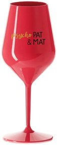PSYCHO PAT&amp;MAT - červený nerozbitný pohár na víno 470 ml