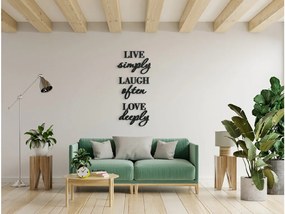 drevko Drevený citát Live simply, laugh often, love deeply Rozmer obrazu: 84,5 x 37 cm, Farba dekorácie: Čierna