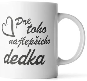 Sablio Hrnček Pre toho najlepšieho deduška - 890 ml - XXL