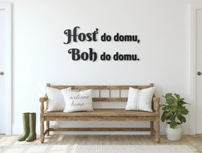 drevko Drevený citát Hosť do domu, Boh do domu Rozmer obrazu: 19 x 42 cm, Farba dekorácie: Čierna