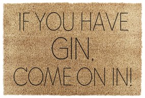 Rohožka z kokosového vlákna 40x60 cm If You Have Gin – Artsy Doormats