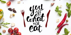 Obraz s nápisom - You are what you eat