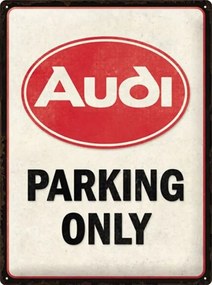 Plechová ceduľa Audi - Parking Only, (30 x 40 cm)