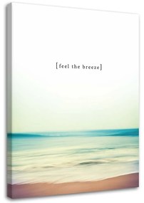 Obraz na plátně Popisek Feel the Breeze Beach - 40x60 cm
