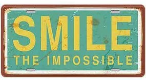 Ceduľa značka SMILE The Impossible
