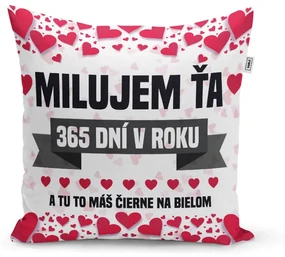 Sablio Vankúš Milujem ťa 365 dní v roku: 40x40 cm