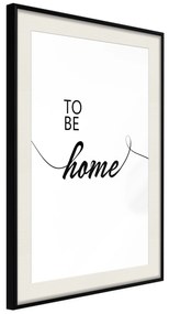 Artgeist Plagát - To Be Home [Poster] Veľkosť: 30x45, Verzia: Čierny rám s passe-partout