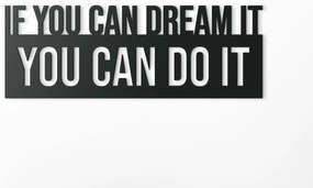 drevko Motivačný citát You can do it Rozmer obrazu: 22,5 x 62,5 cm, Farba dekorácie: Čierna