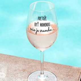 Ahome Číry pohár na víno Pretože byť maminou nie je sranda