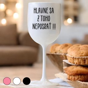 Ahome Pohár na víno Hlavne sa z toho neposrať Vyberte farbu: Biela