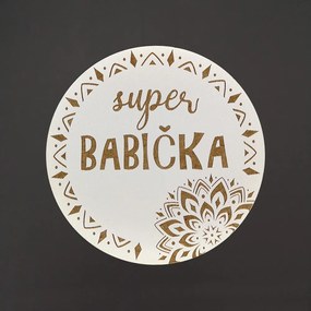 AMADEA Drevený podstavec okrúhly text "super babička", priemer 10,5 cm, český výrobok