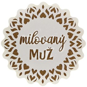 AMADEA Drevený podtácok okrúhly text "milovaný muž", priemer 10,5 cm, český výrobok