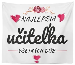 Sablio Deka Najlepšia učiteľka všetkých čias: 150x120 cm