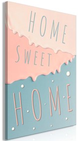 Artgeist Obraz - Inscriptions: Home Sweet Home (1 Part) Vertical Veľkosť: 20x30, Verzia: Premium Print