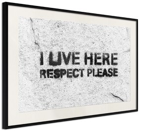 Artgeist Plagát - I Live Here, Respect Please [Poster] Veľkosť: 90x60, Verzia: Čierny rám s passe-partout