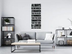 drevko Drevený citát na stenu Always remember Rozmer obrazu: 102 x 38,5 cm, Farba dekorácie: Čierna