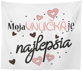 Sablio Deka Moja vnučka je najlepšia: 150x120 cm