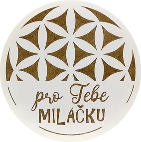AMADEA Drevený podtácok okrúhly text "pre Teba miláčik", priemer 10,5 cm, český výrobok