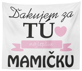 Sablio Deka Ďakujem za tú najlepšiu mamičku: 150x120 cm