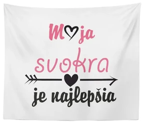 Sablio Deka Moja svokra je najlepšia: 150x120 cm