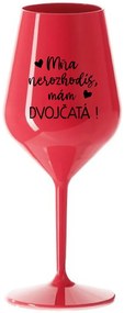 MŇA NEROZHODÍŠ, MÁM DVOJČATÁ! - červený nerozbitný pohár na víno 470 ml