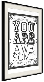 Artgeist Plagát - You Are Awesome [Poster] Veľkosť: 30x45, Verzia: Čierny rám s passe-partout