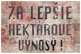 Ceduľa Za lepšie hektárové výnosy!