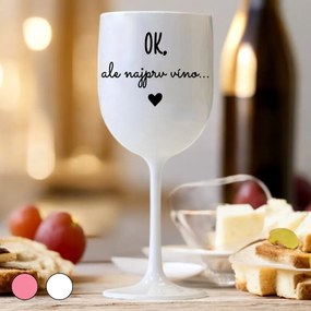 Ahome Pohár na víno OK, ale najprv víno Vyberte farbu: Ružová