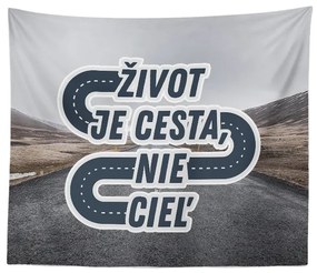 Sablio Deka Život je cesta, nie cieľ: 150x120 cm