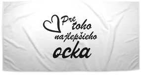 Sablio Uterák Pre toho najlepšieho otecka - 50x100 cm