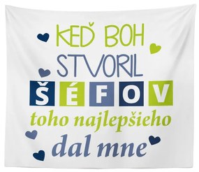 Sablio Deka Keď Boh stvoril šéfov: 150x120 cm