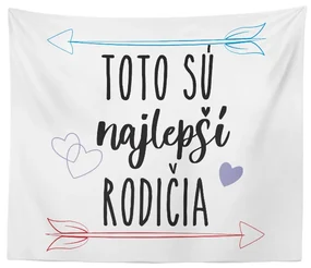 Sablio Deka Toto sú tí najlepší rodičia: 150x120 cm