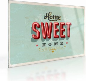 Sklenený obraz - Home sweet home (70x50 cm)