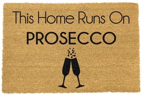 Rohožka z prírodného kokosového vlákna Artsy Doormats This Home Runs On Prosecco, 40 x 60 cm