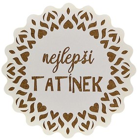 AMADEA Drevený podtácok okrúhly text "najlepší otecko", priemer 10,5 cm, český výrobok