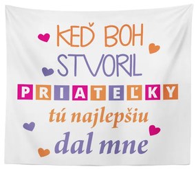 Sablio Deka Keď Boh stvoril priateľky: 150x120 cm