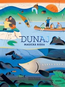 Dunaj: Magická rieka