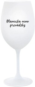 MAMINKA MIMO PREVÁDZKY - biely pohár na víno 350 ml