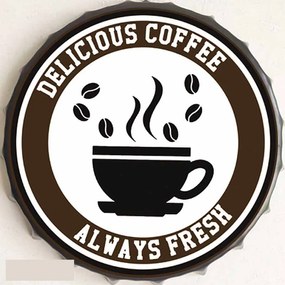 Ceduľa vrchnák Delicicious Coffee Always Fresh