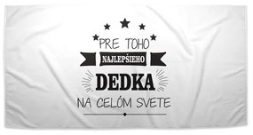 Sablio Uterák Pre toho najlepšieho dedka - 50x100 cm