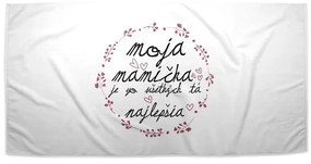 Sablio Uterák Moja mamička je tá zo všetkých najlepšia - 30x50 cm