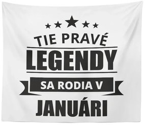 Sablio Deka Tie pravé legendy sa rodia v januári: 150x120 cm