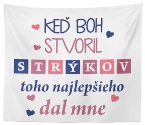 Sablio Deka Keď Boh stvoril strýkov: 150x120 cm