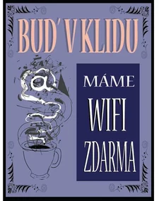 Ceduľa Buď v klidu máme wifi zdarma