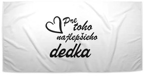 Sablio Uterák Pre toho najlepšieho dedka - 50x100 cm
