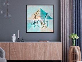 Artgeist Plagát - Live Simply (Square) [Poster] Veľkosť: 50x50, Verzia: Zlatý rám