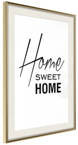 Artgeist Plagát - Black and White: Home Sweet Home [Poster] Veľkosť: 20x30, Verzia: Zlatý rám s passe-partout