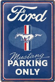 Plechová ceduľa Ford - Mustang - Parking Only, (20 x 30 cm)